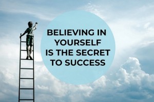 believing-in-yourself-is-the-secret-to-success